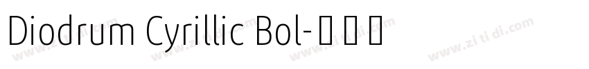 Diodrum Cyrillic Bol字体转换